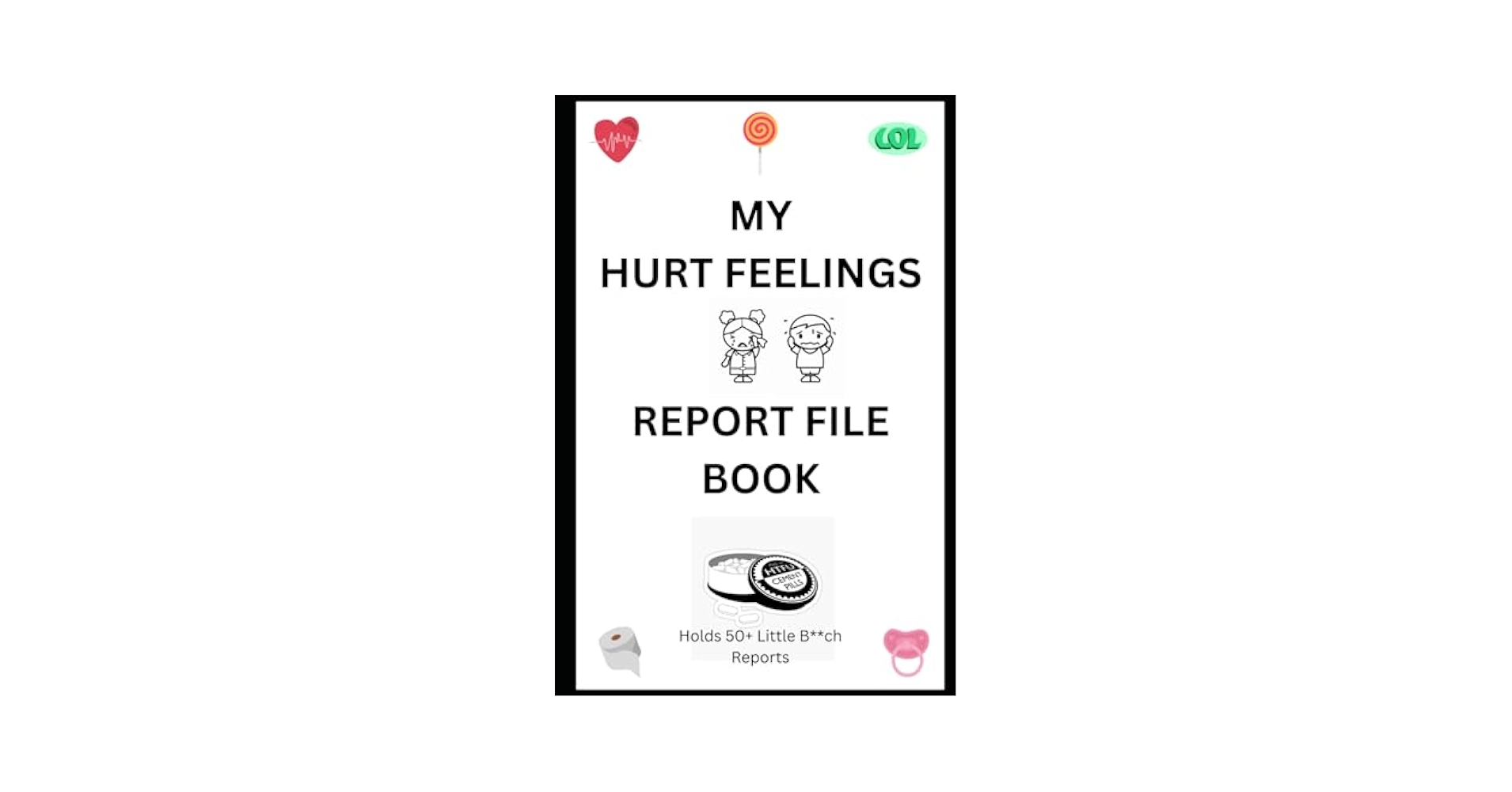 my-hurt-feelings-report-file-book-dawn-fiera-amazon-com-books for Free Printable Hurt Feelings Report My Hurt Feelings Report File Book: Dawn, Fiera: Amazon.com: Books for Free Printable Hurt Feelings Report