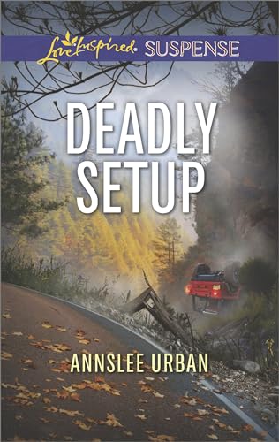 Deadly Setup (Love Inspired Suspense)