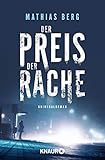  Der Preis der Rache: Kriminalroman (Lupe Svensson und Otto Hagedorn, Band 1)