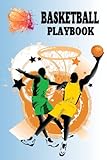 Basketball Playbook: Blank Full and Half Court Drawing Diagram Template , Coaching Notebook Planner for Practice Drill Training Skills & Custom Play Strategy also Great Coach Gift