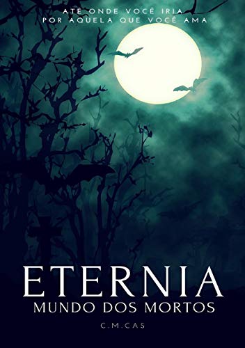 Eternia: Mundo dos Mortos (Spin-off de Rei de Eternia Livro 3)
