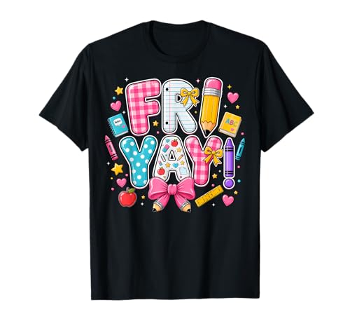Happy Fri-Yay Friday Coquette Bow Teacher Back to School T-Shirt