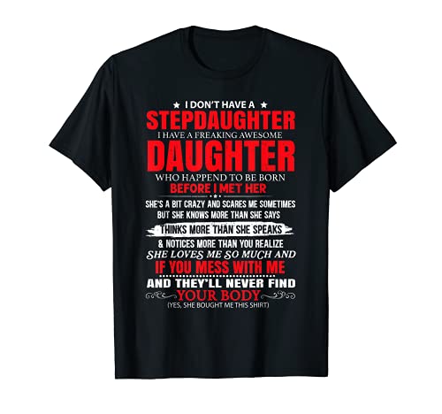 I Don't Have A Step Daughter I Have Awesome Daughter Love Dad T-Shirt Cover