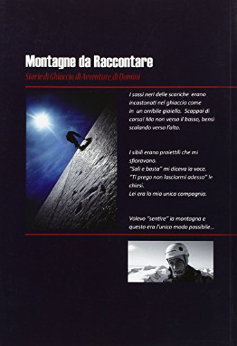 Montagne Da Raccontare. Storie Di Ghiaccio, Di Avventure, Di Uomini - 2