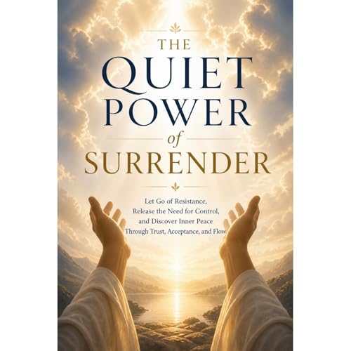 The Quiet Power of Surrender Audiolibro Por Ryan Taylor arte de portada