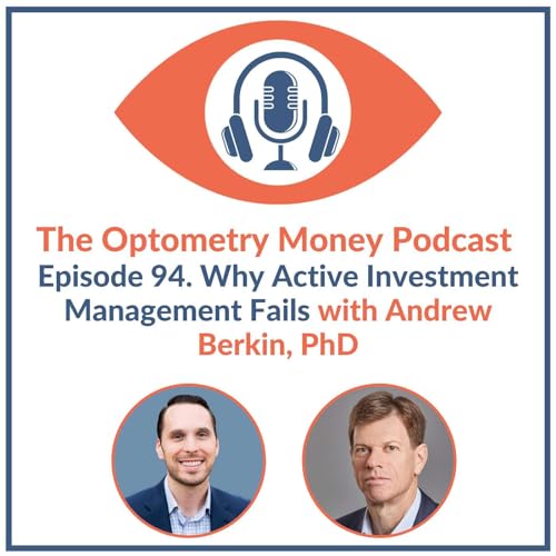 Why Active Investment Management Fails with Andrew Berkin, PhD Podcast Por  arte de portada