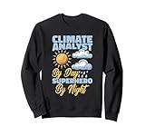 Klimawandel Wetterprognose Emissionsanalyse Klimaanalytiker Sweatshirt