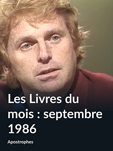 Les Livres du mois : septembre 1986 (Apostrophes)