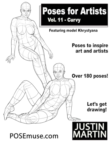 Poses For Artists Volume 11 Curvy: An Essential Reference For Figure Drawing And The Human Form (Inspiring Art And Artists)