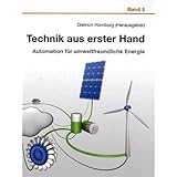  Technik aus erster Hand (Band 5): Automation für umweltfreundliche Energie