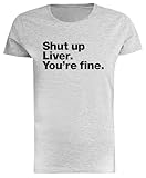 Photo Gallery generico shut up liver youre fine t-shirt grigia da donna, manica corta regolare Photo Gallery generico shut up liver youre fine t-shirt grigia da donna, manica corta regolare