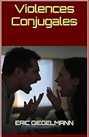 Violences Conjugales (French Edition) B0F5NKF4R3 Book Cover