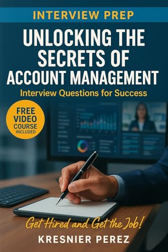 Unlocking the Secrets of Account Management: Interview Questions for Success (English Edition)