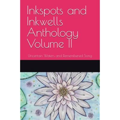 Inkspots and Inkwells Anthology Volume II