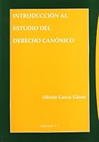 Introduccion Al Estudio del Derecho Canonico 8497726367 Book Cover