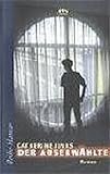 Der Auserwählte: Roman - Catherine Jinks Übersetzer: Anja Hansen-Schmidt 