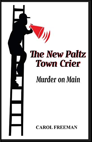 The New Paltz Town Crier: Murder on Main (Northeast Mysteries) (English Edition)
