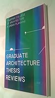 Graduate Architecture Thesis Reviews B013FA4IH2 Book Cover