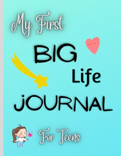 Big life journal for teens and tweens: A Growth Mindset & Goal Setting Journal ,the big life journal teen, Perfect Positive Life Workbook, Highly ... & ... For Teens, Tweens, Girls, Young Adults
