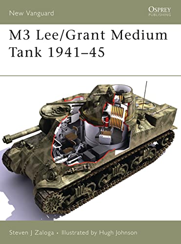 M3 Lee/Grant Medium Tank 1941–45 (New Vanguard, 113)