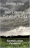 edewechterdamm  Der Corona-Tote Nr. 9.243: Facetten einer Pandemie