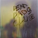 Fiction Records – Dead Dads Club