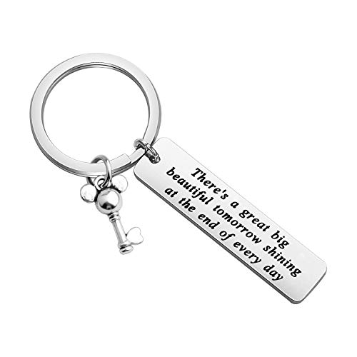 Lywjyb Birdgot Tomorrowland Gift Motivational Quote Gift There s A Great Big Beautiful Tomorrow Shining at The End of Every Day Keychain BFF Inspirational Gift (Beautiful Tomorrow Disney ky)