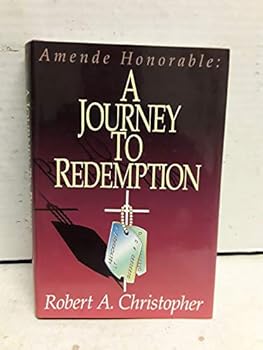 Hardcover Amende Honorable: A Journey to Redemption (A Novel of the Human Tradition) Book