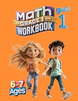 Math 1st Grade Workbook: Ages 6 to 7, Grade 1 Math Workbook (Math is Fun) B0D93MCZ2Q Book Cover