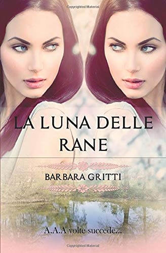 La Luna delle rane La Luna delle rane