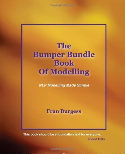 The Bumper Bundle Book of Modelling: NLP Modelling Made Simple by Fran Burgess (2014) Paperback