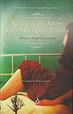  Receitas de Amor Para Mulheres Tristes