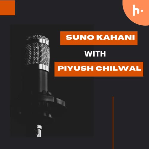 『SUNO KAHANI WITH PIYUSH CHILWAL』のカバーアート