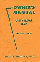 Owners Manual Universal Jeep Model Cj-3B B0062P33YW Book Cover
