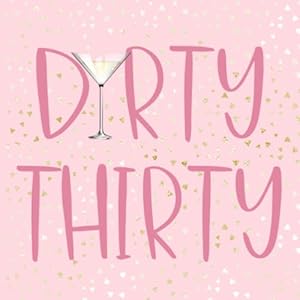 Dirty Thirty 30 Gästebuch Geburtstag pink gold mit Fragen zum ausfüllen: Geburtstagsgästebuch zum ausfüllen auf 102…