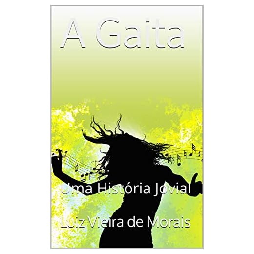 A Gaita : Uma História Jovial (Portuguese Edition)