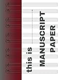 manuscript paper: Music composition notebook