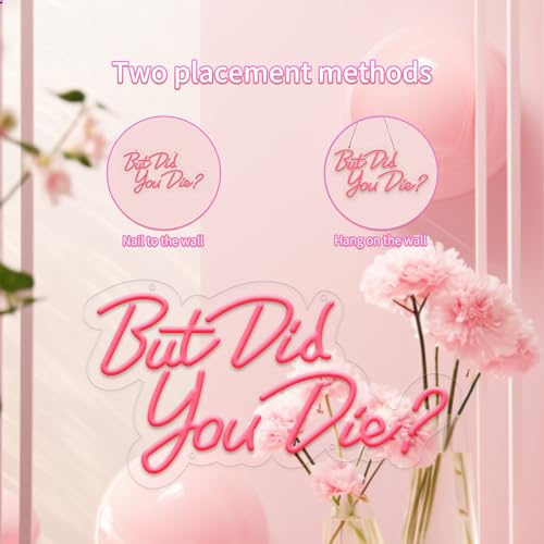 Image of But Did You Die Neon Led Sign, Pink Neon Signs for Wall Decor, Letter Neon Lights with USB Powered for Room Decor, Bedroom, Office, Gym, Livingroom