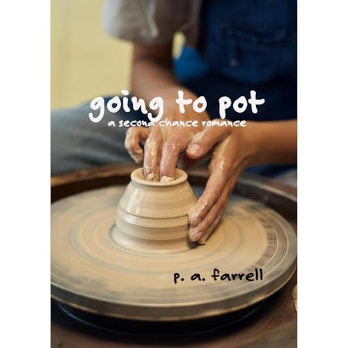 Going to Pot Audiobook By P. A. Farrell cover art