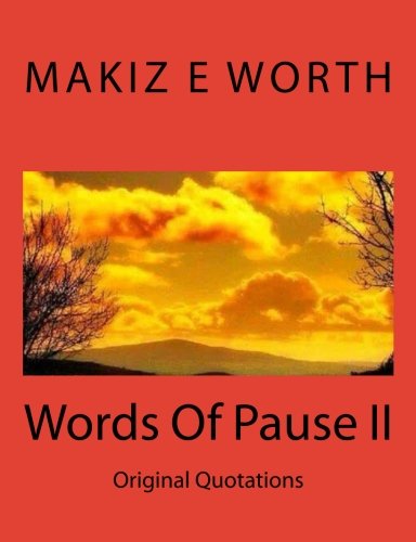 Words Of Pause II All I Have: Original Quotes