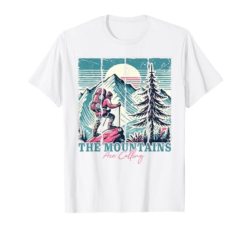 Las Montañas Llaman Caminante Alpino Naturaleza Al aire libre Naturaleza Camiseta