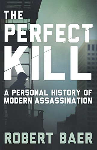 The Perfect Kill: 21 Laws for Assassins (English