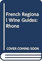 The Wines of the Rhone 0600567486 Book Cover