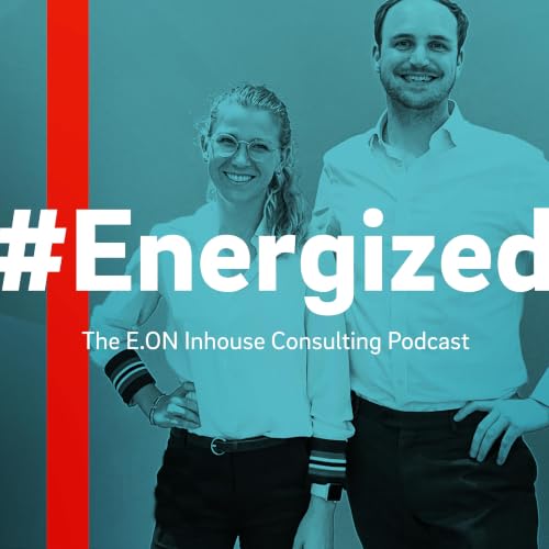 #Energized: The E.ON Inhouse Consulting Podcast copertina