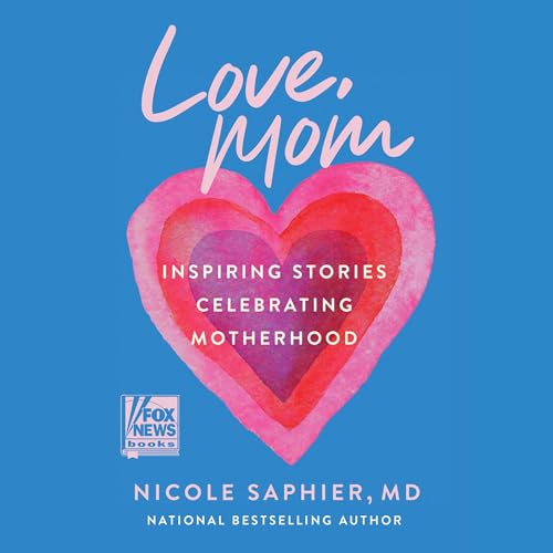 Love, Mom by Nicole Saphier episode artwork