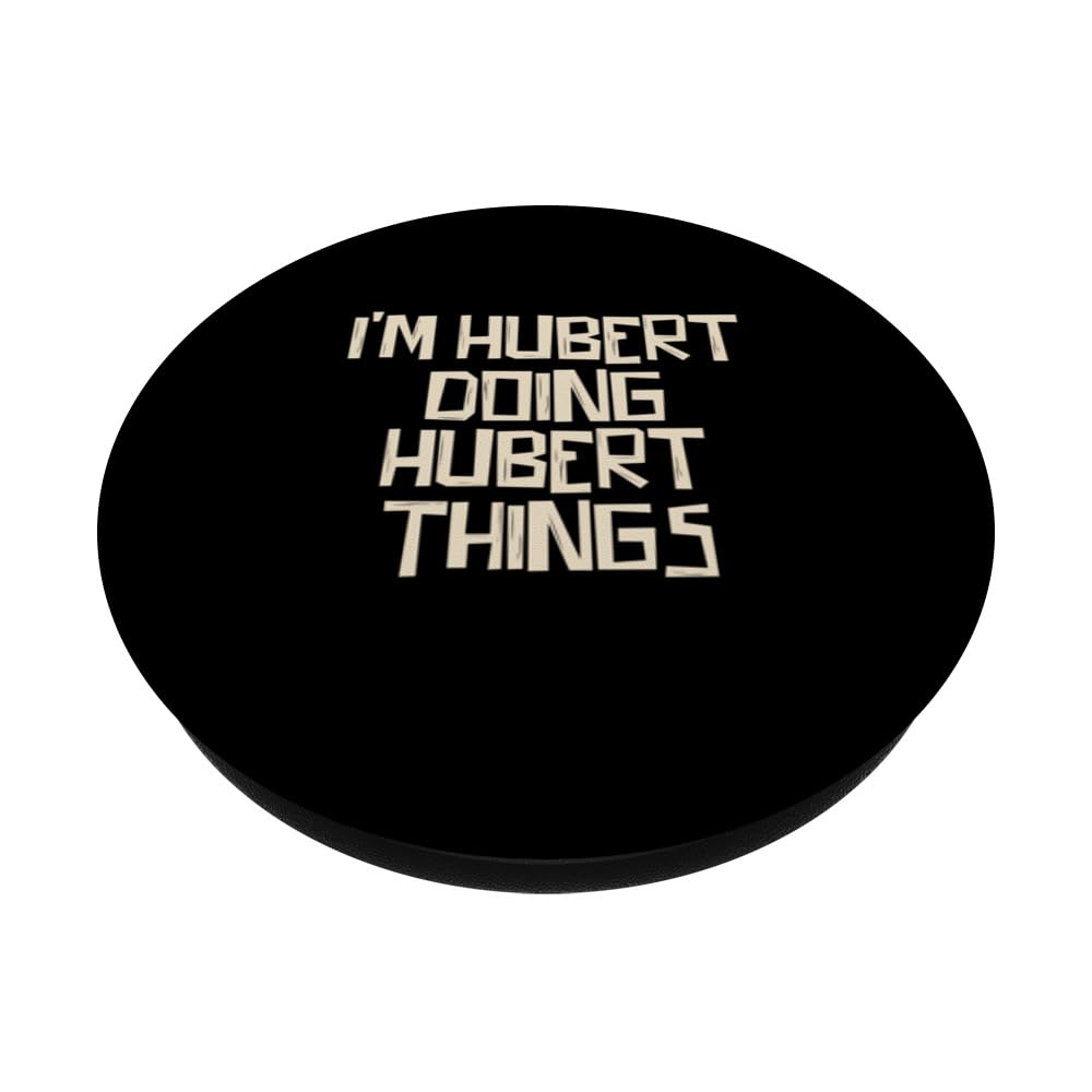I'm hubert doing hubert things PopSockets Swappable PopGrip, Black - Image 2