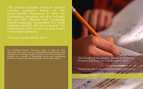 The Unofficial Vocabulary, Words & Grammar Practice Exercises for Cambridge English: Preliminary (PET) Reading and Writing (LanguagePRESS Cambridge English Qualification Exams) (English Edition)