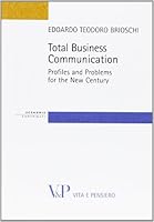 Total business communication. Profiles and problems for the new century 8834313631 Book Cover