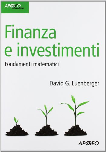 Finanza e investimenti. Fondamenti matemat
