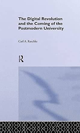 The Digital Revolution and the Coming of the Postmodern University book cover